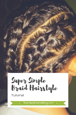 Super Simple Braid Hairstyle Tutorial